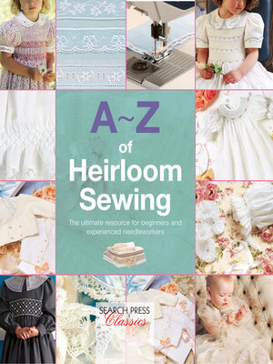 cover image of A-Z of Heirloom Sewing